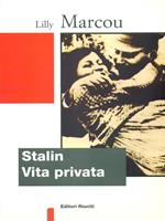 Stalin. Vita privata