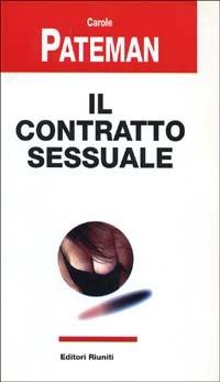 Il contratto sessuale - Carole Pateman - copertina