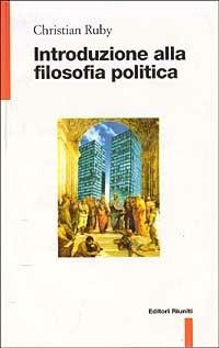 Introduzione alla filosofia politica - Christian Ruby - copertina