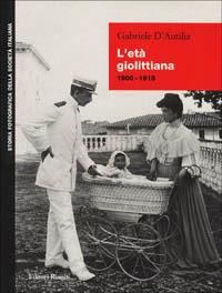 L' età giolittiana (1900-1915) - Gabriele D'Autilia - copertina