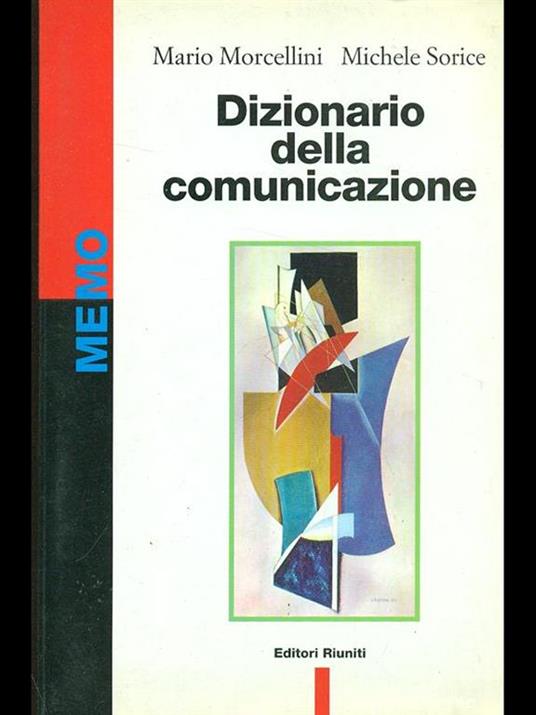 Dizionario della comunicazione - Mario Morcellini,Michele Sorice - 3