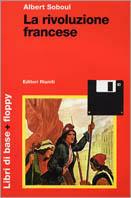 La rivoluzione francese. Con floppy disk - Albert Soboul - copertina