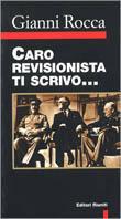 Caro revisionista ti scrivo...