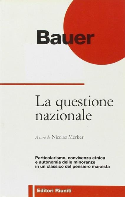 La questione nazionale - Otto Bauer - copertina