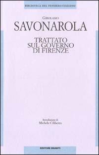 Trattato sul governo di Firenze - Girolamo Savonarola - copertina