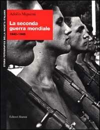 La seconda guerra mondiale 1940-1945 - Adolfo Mignemi - copertina