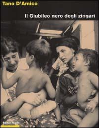 Il giubileo nero degli zingari - Tano D'Amico - copertina