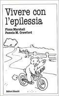 Vivere con l'epilessia - Fiona Marshall,Pamela M. Crawford - copertina