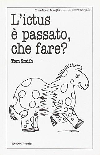 L' ictus è passato, che fare? - Tom Smith - copertina