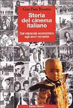 Storia del cinema italiano. Vol. 4: Dal miracolo economico agli anni novanta 1960-1993.