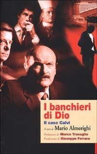 I banchieri di Dio. Il caso Calvi - copertina