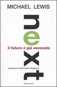 Next. Il futuro è già avvenuto - Michael Lewis - copertina