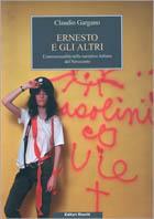Ernesto e gli altri. L'omosessualità nella narrativa italiana del Novecento - Claudio Gargano - copertina