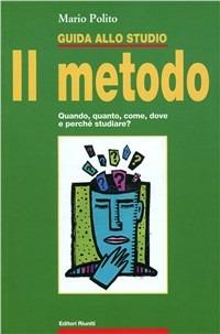 Imparare a studiare. Il metodo di studio. Quando, quanto, come, dove e perché studiare - Mario Polito - copertina