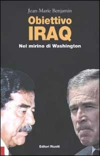 Obiettivo Iraq. Nel mirino di Washington - Jean-Marie Benjamin - copertina