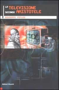 La televisione secondo Aristotele - Giuseppe Feyles - copertina