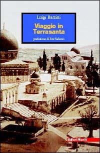 Viaggio in Terrasanta - Luigi Barzini - copertina