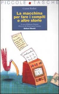 La macchina per fare i compiti e altre storie - Gianni Rodari - copertina
