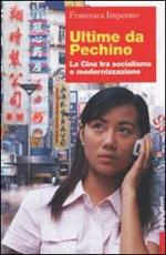 Ultime da Pechino. La Cina tra socialismo e modernizzazione