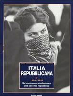 Italia repubblicana. Vol. 2: 1968-2000. Dal movimento studentesco alla seconda repubblica. - copertina