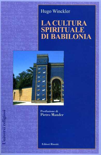 La cultura spirituale di Babilonia - Hugo Winckler - 3