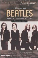 Le canzoni dei Beatles. Commento e traduzione dei testi