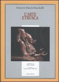 L' arte etrusca - Ranuccio Bianchi Bandinelli - copertina