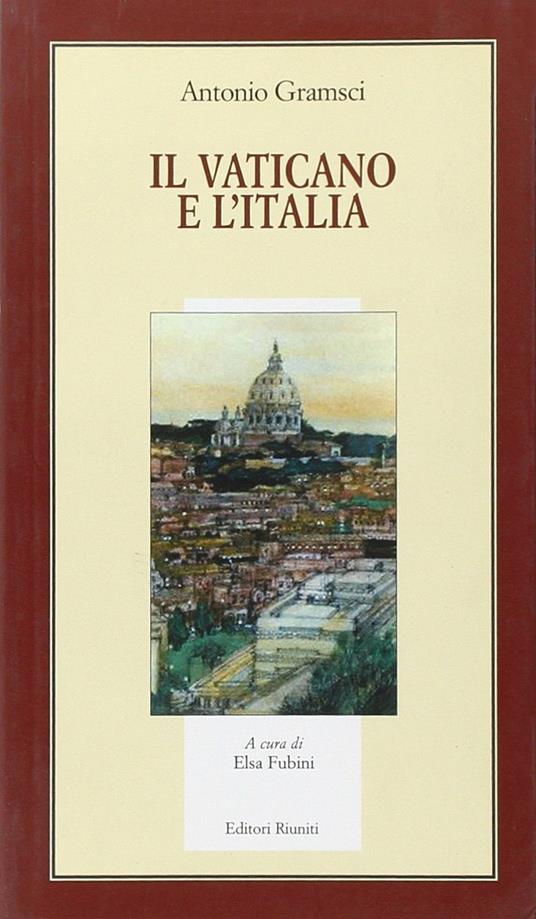 Il Vaticano e l'Italia - Antonio Gramsci - 3