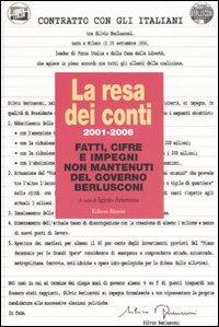 La resa dei conti. 2001-2006 fatti, cifre e impegni non mantenuti del governo Berlusconi - copertina