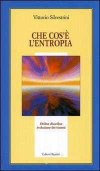 Che cos'è l'entropia - Vittorio Silvestrini - copertina