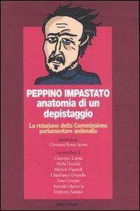 Peppino Impastato: anatomia di un depistaggio. La relazione della Commissione parlamentare antimafia - copertina