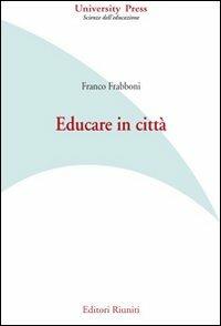 Educare in città - Franco Frabboni - copertina