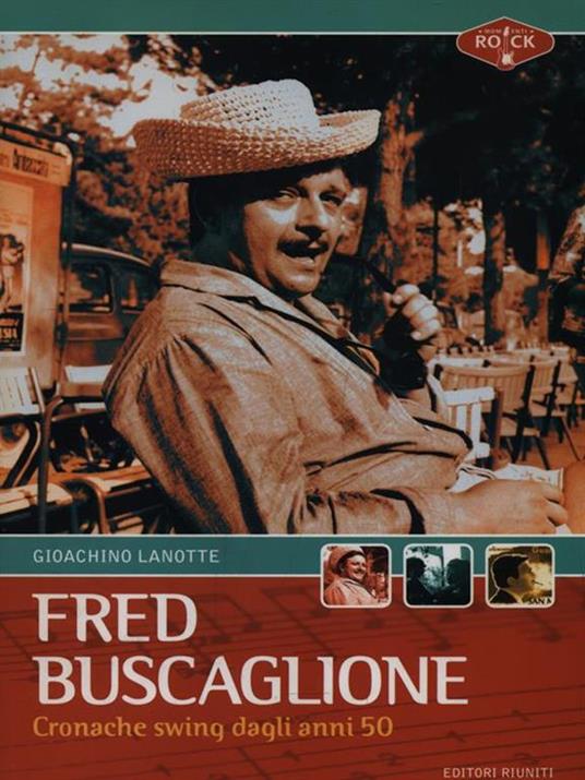 Fred Buscaglione. Cronache swing dagli anni '50 - Gioachino Lanotte - 3