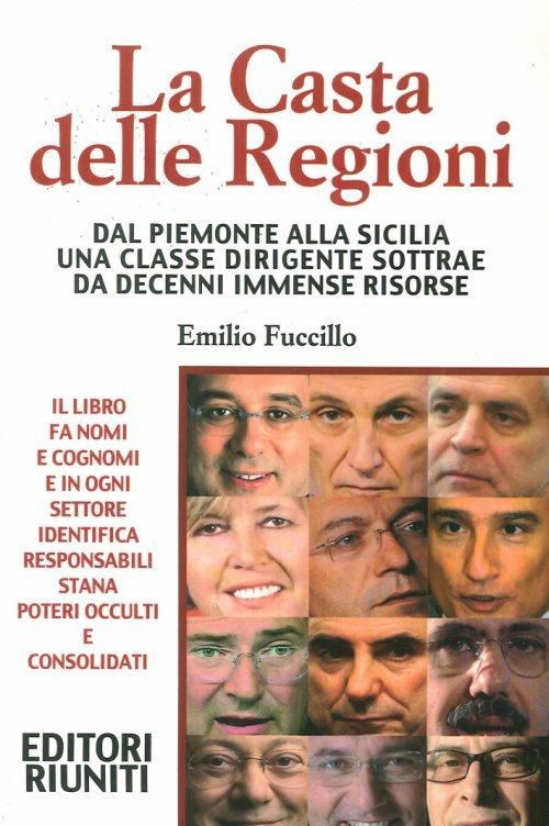 La casta delle regioni - Emilio Fuccillo - copertina