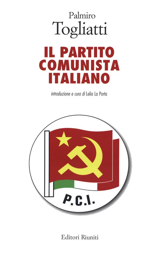 Il Partito Comunista Italiano - Palmiro Togliatti - copertina