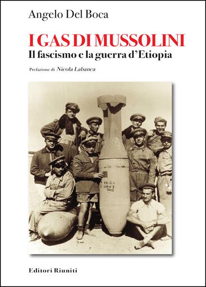 I gas di Mussolini. Il fascismo e la guerra d'Etiopia - Angelo Del Boca - copertina