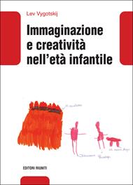 Immaginazione e creatività nell'età infantile