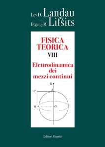 Fisica teorica. Vol. 8: Elettrodinamica dei mezzi continui