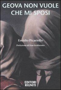  Geova non vuole che mi sposi -  Emidio Picariello - copertina