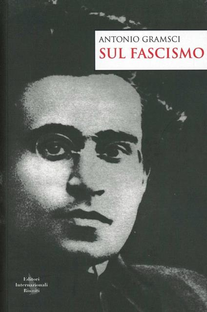  Sul fascismo -  Antonio Gramsci - copertina