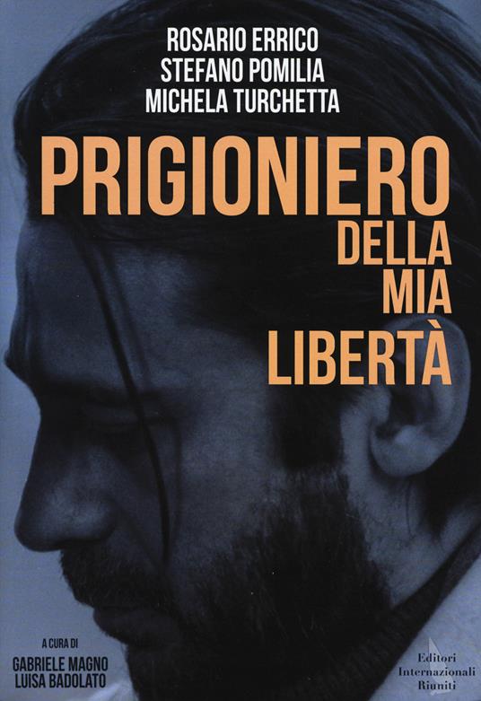  Prigioniero della libertà -  Rosario Errico - copertina
