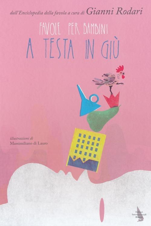  Favole per bambini a testa in giù -  Gianni Rodari - copertina