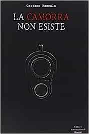 La camorra non esiste -  Gaetano Pascale - copertina