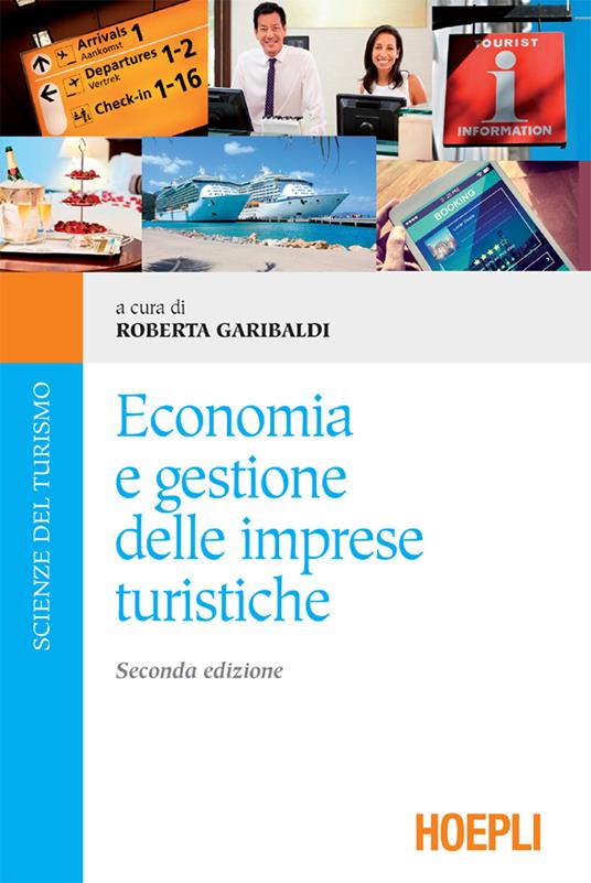 Economia e gestione delle imprese turistiche - Roberta Garibaldi - ebook