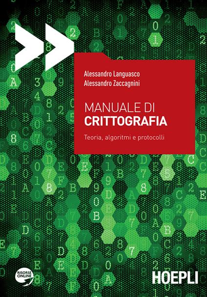 Manuale di crittografia. Teoria, algoritmi e protocolli - Alessandro Languasco,Alessandro Zaccagnini - ebook