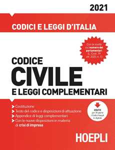 Libro Codice civile e leggi complementari 2021 Luigi Franchi Virgilio Feroci Santo Ferrari