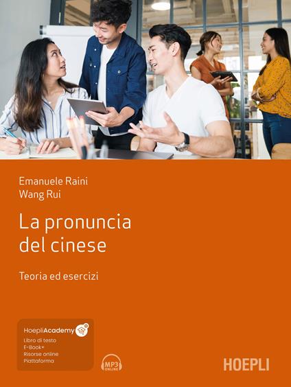 La pronuncia del cinese. Teoria ed esercizi. Con file audio MP3 - Emanuele Raini,Wang Rui - copertina