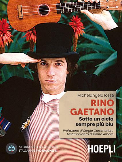 Rino Gaetano. Sotto un cielo sempre più blu - Michelangelo Iossa - copertina