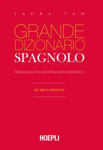 Libro Grande dizionario Hoepli spagnolo. Spagnolo-italiano, italiano-spagnolo Laura Tam