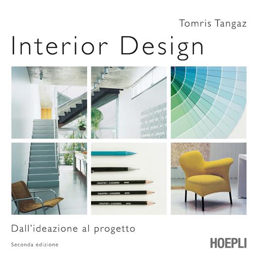Interior design. Dall'ideazione al progetto - Tangaz Tomris - copertina